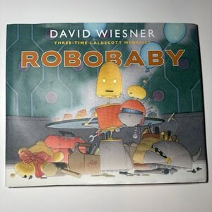Robobaby by David Wiesner (2020, Picture Book)